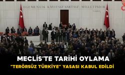 Meclis’te Tarihi Oylama! “Terörsüz Türkiye” Yasası Kabul Edildi