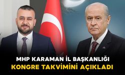MHP Karaman İl Başkanlığı kongre takvimini açıkladı