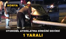 Otomobil Aydınlatma Direğini Devirdi: 1 Yaralı