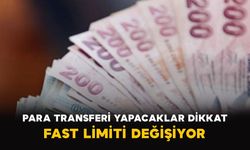 Para Transferi Yapacaklar Dikkat: FAST Limiti Değişiyor