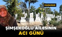 Şimşekoğlu Ailesinin Acı Günü