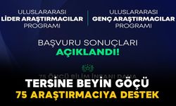 Tersine Beyin Göçünde Yeni Adım: 75 Araştırmacıya TÜBİTAK Desteği