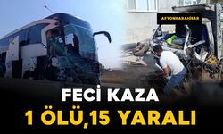 Yolcu otobüsü kamyonete arkadan çarptı: 1 ölü, 15 yaralı