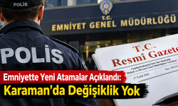 2026 Yılı Emniyet Müdürleri Kararnamesi Yayımlandı