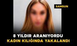 8 yıldır aranıyordu, kadın kılığında yakalandı