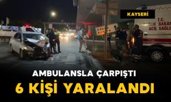Ambulansla çarpıştı: 6 yaralı
