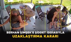 Berhan Şimşek’e Şiddet İddiasıyla Uzaklaştırma Kararı