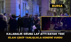 Bursa'da kalabalık gruba laf attı kavga çıktı: Silahı çeken genç kendini vurdu