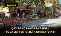Çay Bahçesinde Skandal: Tuvaletten Gizli Kamera Çıktı