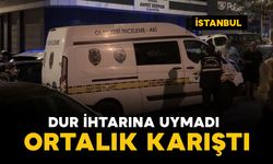 Dur ihtarına uymadı, ortalık karıştı