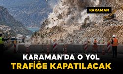 Ermenek-Mut yolunda patlatmalı yol çalışması: Yol trafiğe kapatılacak