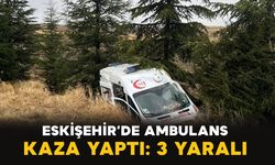 Eskişehir’de hasta nakleden ambulans kaza yaptı: 3 yaralı
