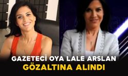 Gazeteci Oya Lale Arslan Gözaltına Alındı