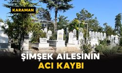 Gödetli Şimşek Ailesinin Acı Kaybı