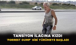 İstanbul'da tansiyon ilacına kızdı ‘Forrest Gump’ gibi yürümeye başladı
