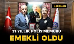 Karaman'da 31 yıllık polis memuru Salih Varlı emekli oldu