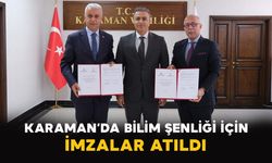 Karaman’da bilim şenliği için imzalar atıldı