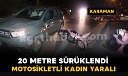 Karaman'da ciple çarpışarak 20 metre sürüklenen motosikletin sürücüsü yaralandı
