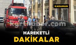 Karaman'da hareketli dakikalar: Yangın ihbarı tencereden çıktı