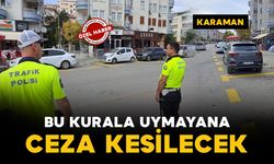 Karaman’da hatalı parkın önüne geçmek için yeni önlem
