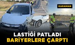 Karaman’da lastiği patlayan otomobil bariyerlere çarptı: 1 yaralı