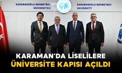 Karaman'da liselilere üniversite kapısı açıldı: İş birliği protokolü imzalandı
