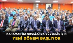 Karaman’da okullarda güvenlik için yeni dönem başlıyor