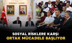 Karaman’da Sosyal Risklere Karşı Ortak Mücadele Başlıyor