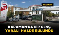 Karaman’da Türk Dünyası Kültür Parkı'nda 1 genç yaralı halde bulundu