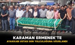 Karaman'da yılların ayakkabı ustası Ahmet Keş son yolculuğuna uğurlandı