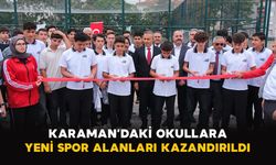Karaman’daki okullara yeni spor alanları kazandırıldı