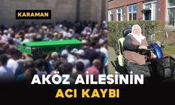 Karamanlı Aköz ailesinin acı kaybı