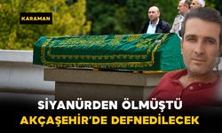 Karamanlı Namık Özcan bugün defnedilecek