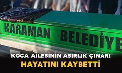 Koca Ailesinin Asırlık Çınarı Hayatını Kaybetti