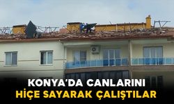 Konya'da çatıda canlarını hiçe sayarak çalıştılar