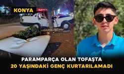 Konya’da feci kaza: 20 yaşındaki genç kurtarılamadı