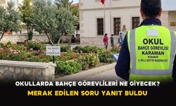 Okullarda Bahçe Görevlileri Ne Giyecek? Merak Edilen Soru Yanıt Buldu