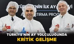 Türkiye’nin Ay yolculuğunda kritik gelişme