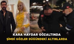 Vanlı Kara Haydar Düğünden Sonra Gözaltına Alındı