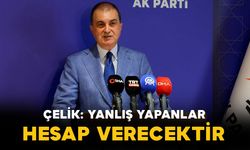 "Yanlış yapanlar, hukuk önünde hesabını verecektir"