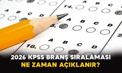 2026 KPSS branş sıralaması ne zaman açıklanır?