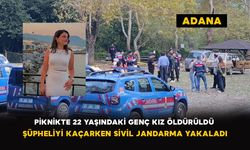 Adana’da piknikte silahlı saldırı: 22 yaşındaki Sevda hayatını kaybetti