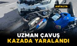 Antalya’da uzman çavuş kazada yaralandı