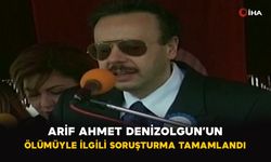 Arif Ahmet Denizolgun’un ölümüyle ilgili soruşturma tamamlandı