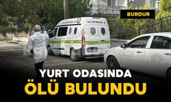 Burdur’da 25 yaşındaki genç yurt odasında ölü bulundu