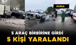 Bursa'da 5 araç birbirine girdi: 5 yaralı