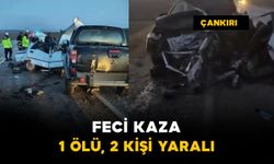 Çankırı'da feci kaza: 1 ölü, 2 yaralı