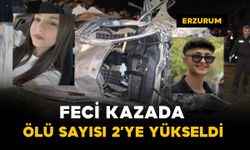 Erzurum'da feci kazada ölü sayısı 2'ye yükseldi