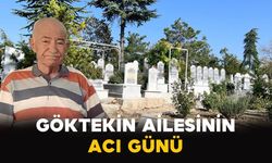 Göktekin ailesinin acı kaybı