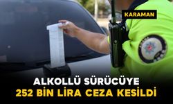 Karaman'da alkollü motosiklet sürücüsüne 252 bin lira ceza uygulandı